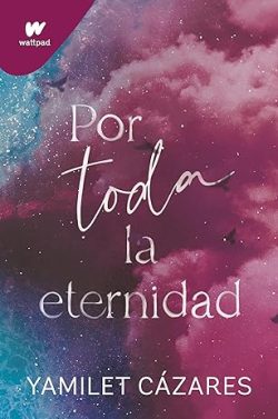 libro gratis Por toda la eternidad (Te amaré 2)