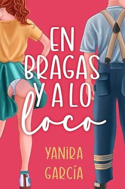 descargar libro En bragas y a lo loco