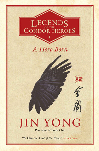 descargar libro A Hero Born: the bestselling Chinese fantasy phenomenon (Legends of the Condor Heroes 1)