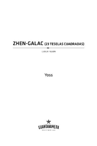 descargar libro Zhen-Galac (23 teselas cuadradas)