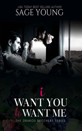 descargar libro I Want You To Want Me: The Drakos Brothers Series