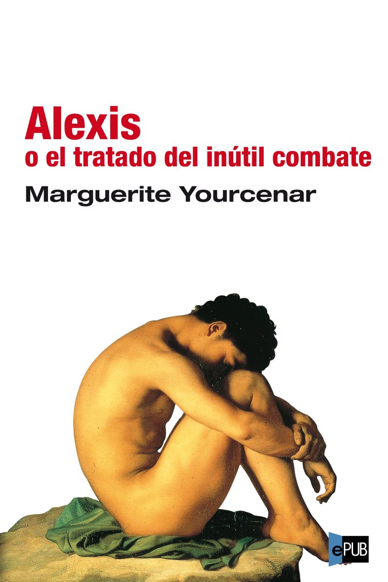 libro gratis Alexis o El tratado del inútil combate