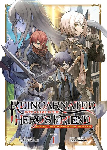 descargar libro Reincarnated Into a Game as the Hero's Friend: Running the Kingdom Behind the Scenes Vol. 2