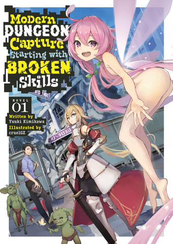 descargar libro Modern Dungeon Capture Starting with Broken Skills Vol. 1