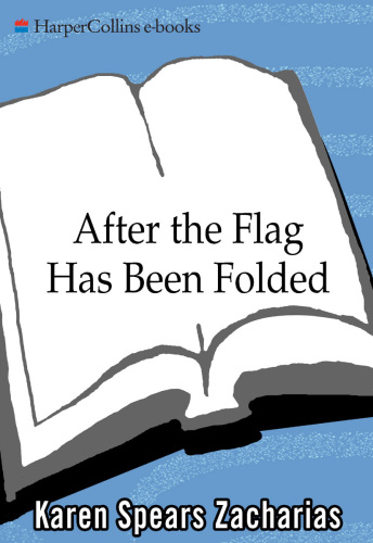 descargar libro After the Flag Has Been Folded: A Daughter Remembers the Father She Lost to War