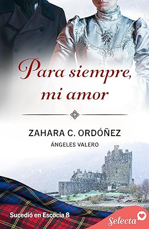 libro gratis Para siempre, mi amor (Sucedió en Escocia #08)