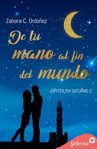 libro gratis De tu mano al fin del mundo (Júpiter en Saturno 2)