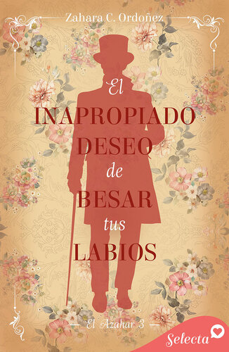 descargar libro El inapropiado deseo de besar tus labios (El azahar 3)