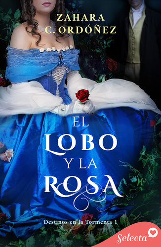 libro gratis El lobo y la rosa (Destinos en la tormenta 1)