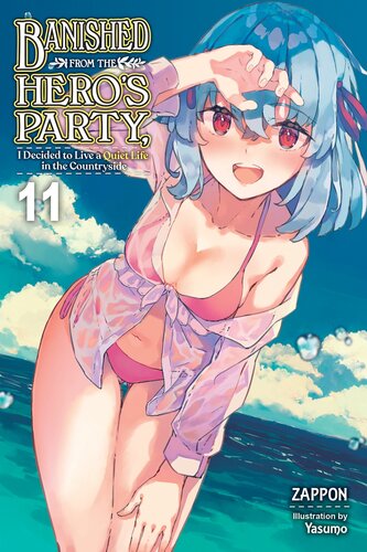 descargar libro Banished from the Heros Party, I Decided to Live a Quiet Life in the Countryside, Vol. 11