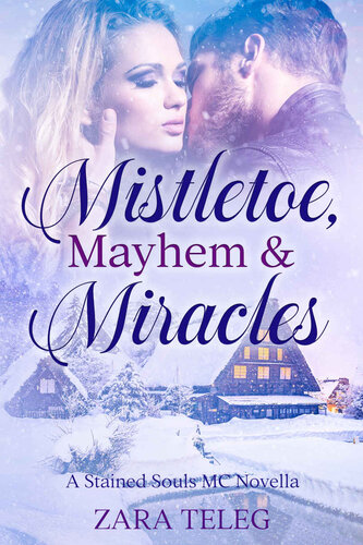 descargar libro Mistletoe, Mayhem & Miracles: A Stained Souls MC Holiday Novella