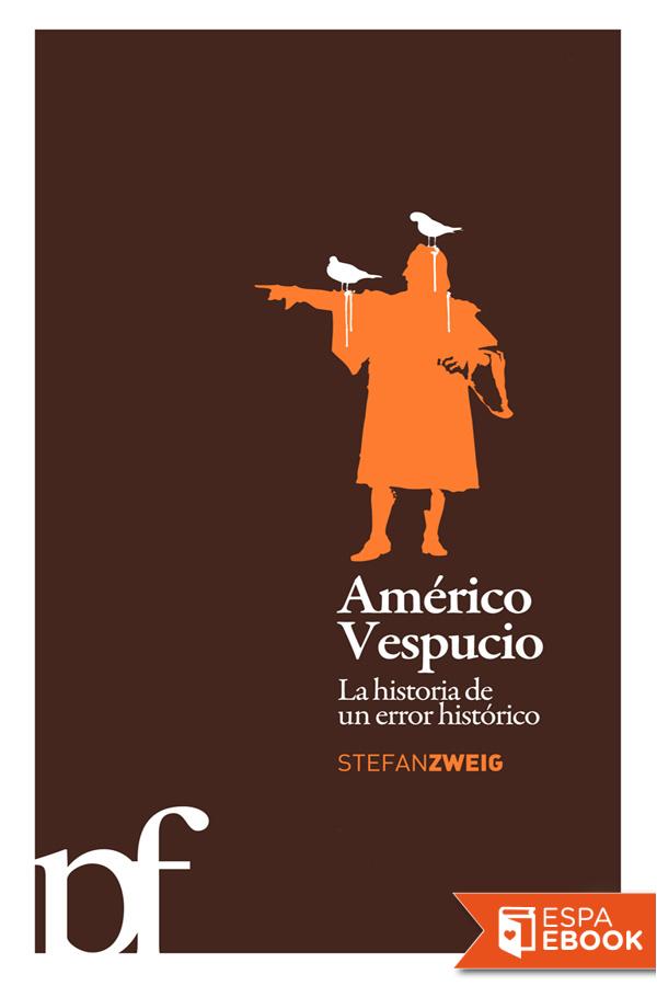 libro gratis Américo Vespucio. La historia de un error histórico